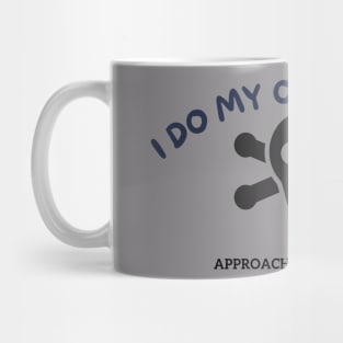 I Do My Own Stunts! Mug